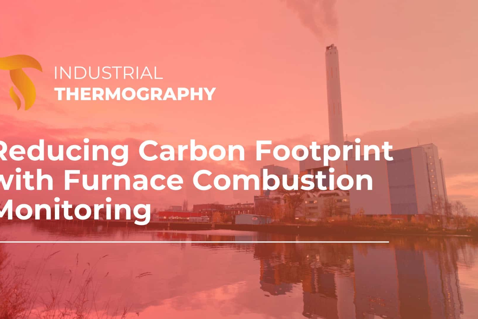 Reducing-Carbon-Footprint-with-Furnace-Combustion-Monitoring